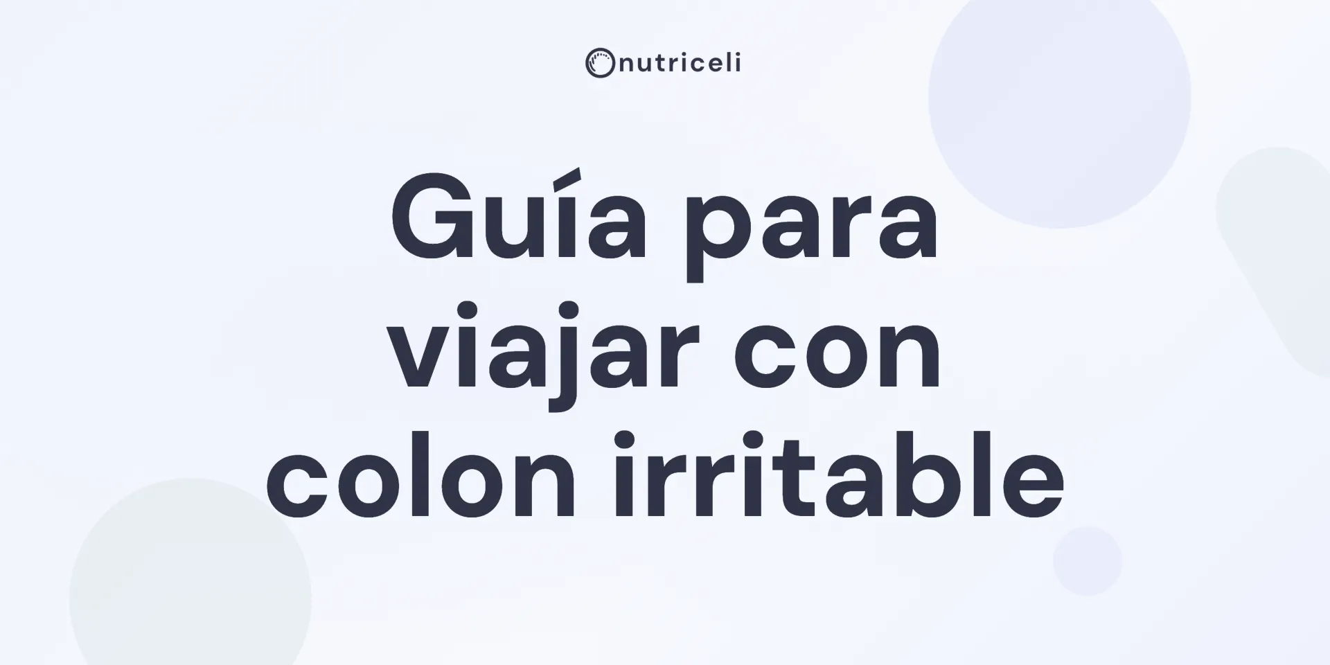 Guía para viajar con colon irritable